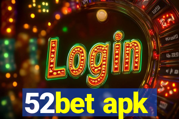 52bet apk